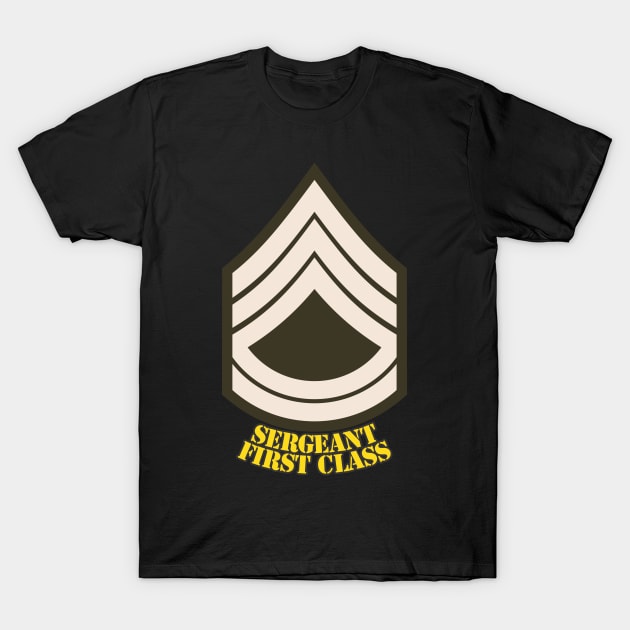 Sergeant First Class T-Shirt by MBK